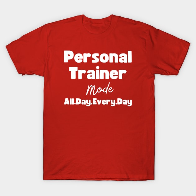 Personal Trainer Gift T-Shirt by HobbyAndArt